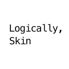 Logically, Skin