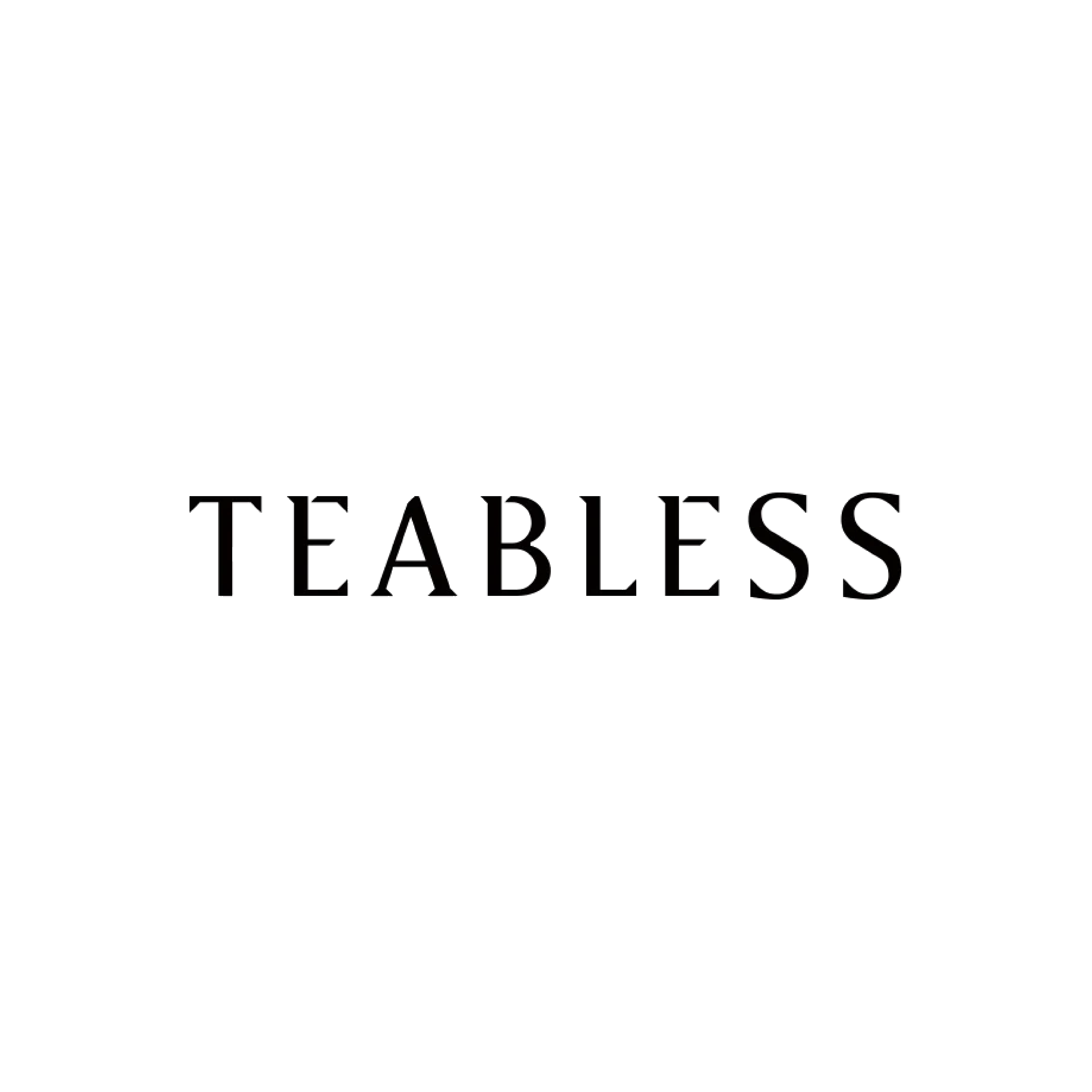 TEABLESS