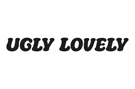 UGLY LOVELY